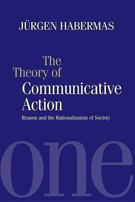 Cover: 9780745603865 | Theory of Communicative Action V1 - Rason and the Rationalisation...