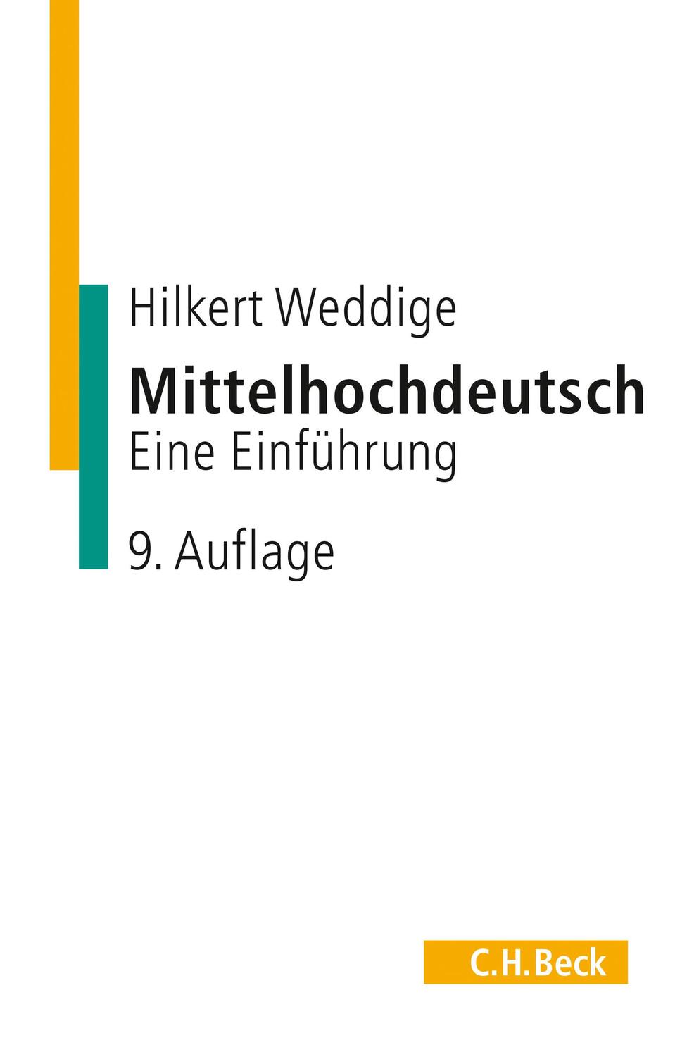 Cover: 9783406684388 | Mittelhochdeutsch | Eine Einführung | Hilkert Weddige | Taschenbuch