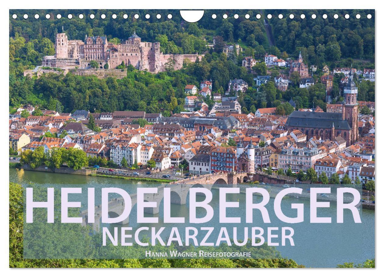 Cover: 9783675896819 | Heidelberger Neckarzauber (Wandkalender 2024 DIN A4 quer), CALVENDO...