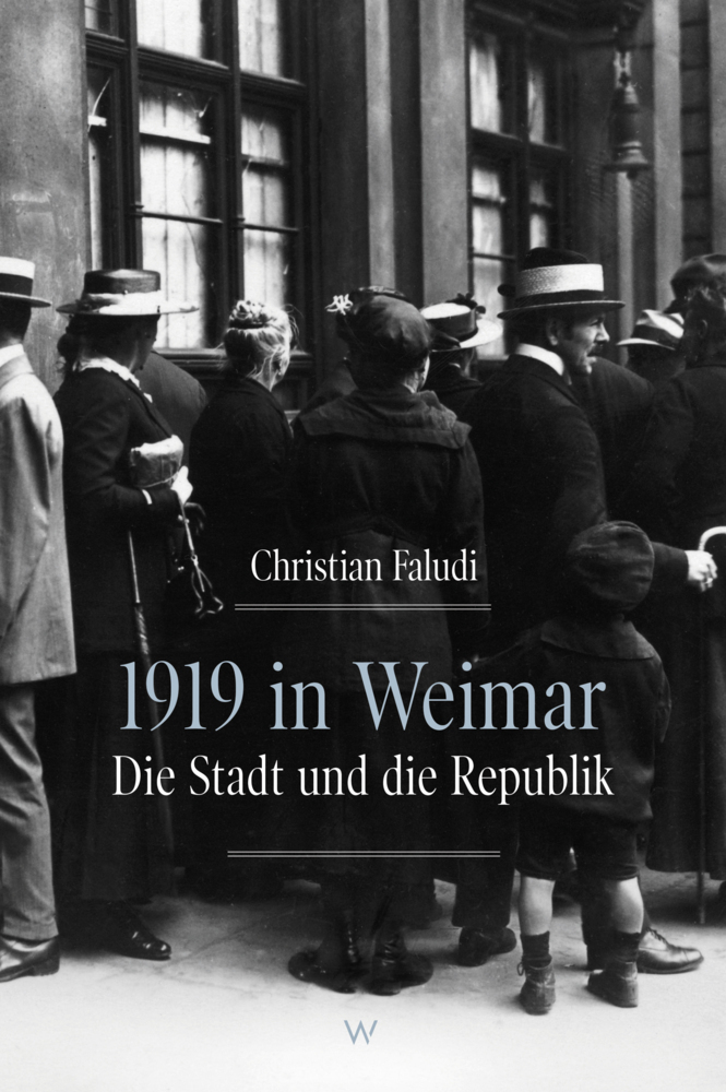 Cover: 9783737402781 | 1919 in Weimar | Die Stadt und die Republik | Christian Faludi | Buch