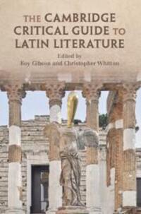 Cover: 9781108421089 | The Cambridge Critical Guide to Latin Literature | Whitton (u. a.)