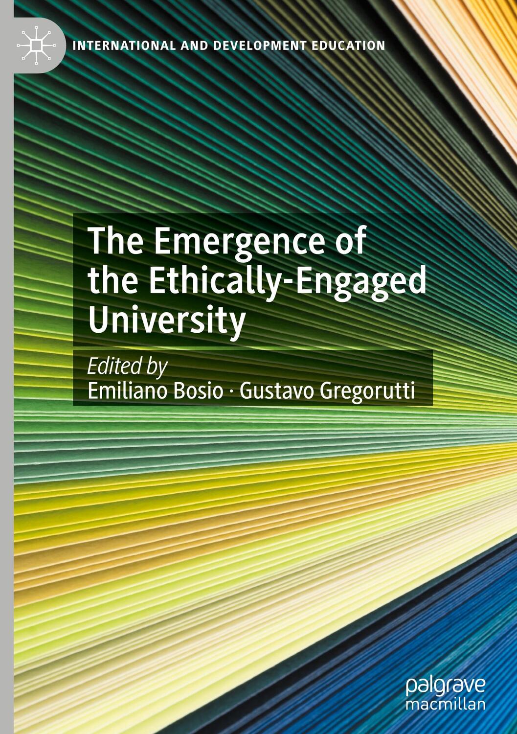 Cover: 9783031403118 | The Emergence of the Ethically-Engaged University | Gregorutti (u. a.)
