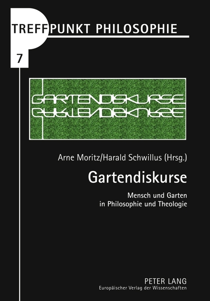 Cover: 9783631559697 | Gartendiskurse | Mensch und Garten in Philosophie und Theologie | Buch
