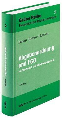 Cover: 9783816810278 | Abgabenordnung und Finanzgerichtsordnung | Thomas Scheel (u. a.)