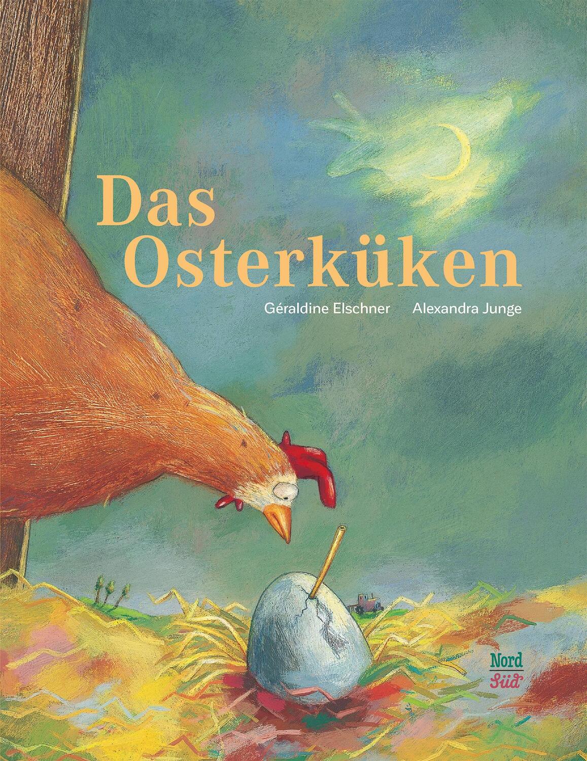 Cover: 9783314100932 | Das Osterküken | Geraldine Elschner | Buch | Deutsch | 2012