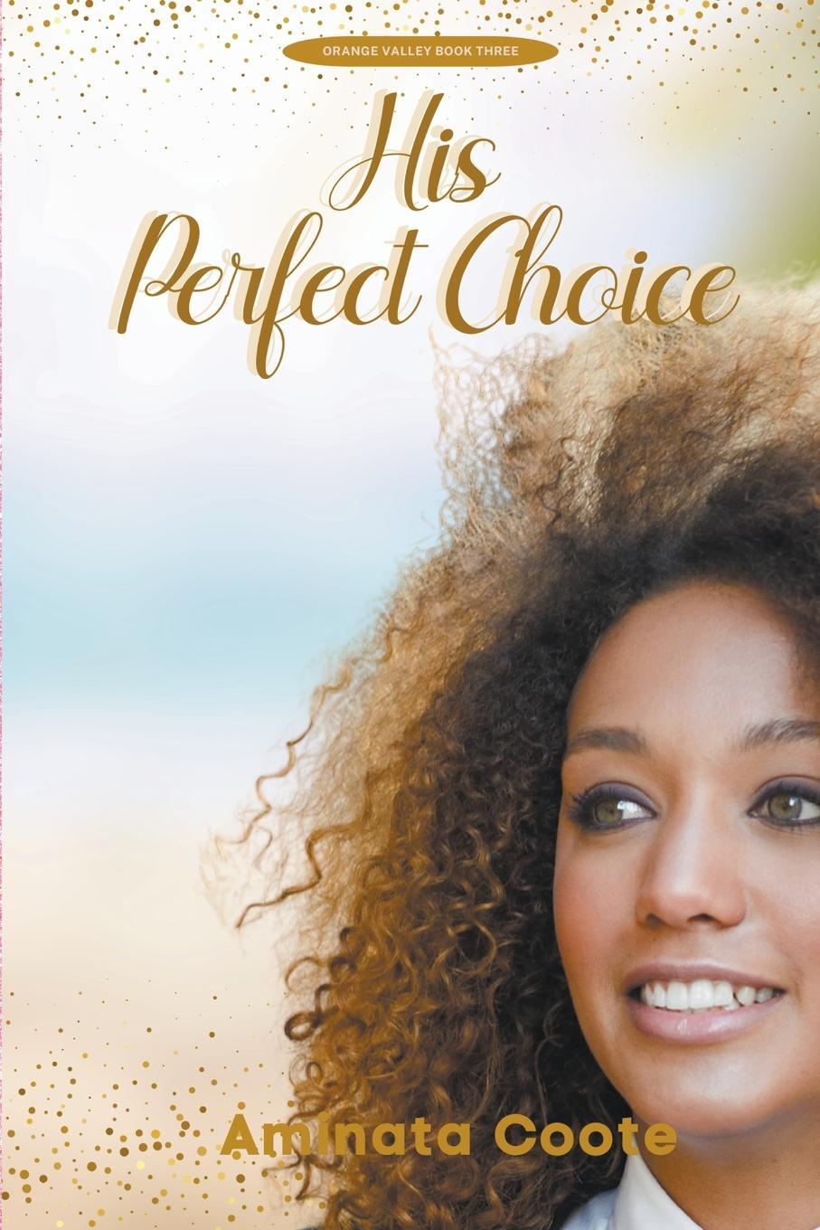 Cover: 9789768334107 | His Perfect Choice | Aminata Coote | Taschenbuch | Orange Valley