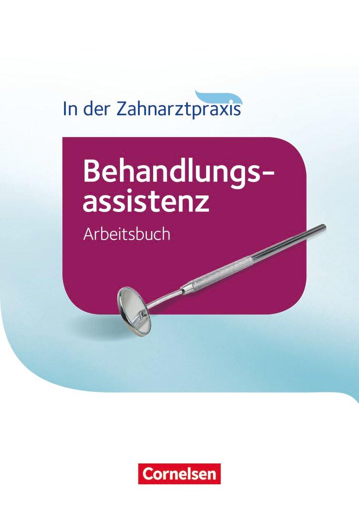 Cover: 9783064519725 | In der Zahnarztpraxis - Behandlungsassistenz. Arbeitsbuch | Buch