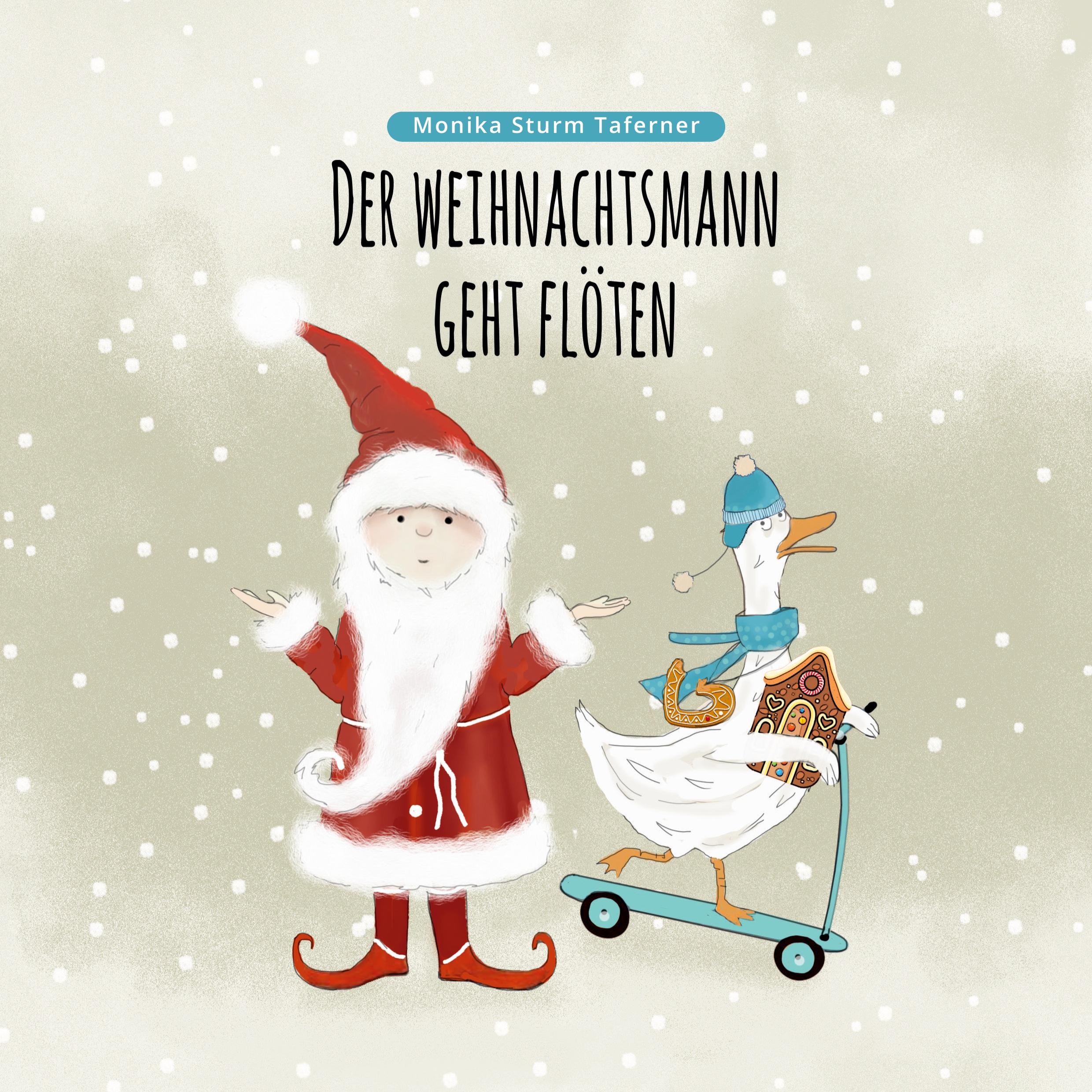 Cover: 9783759263131 | Der Weihnachtsmann geht flöten | Monika Sturm Taferner | Buch | 52 S.