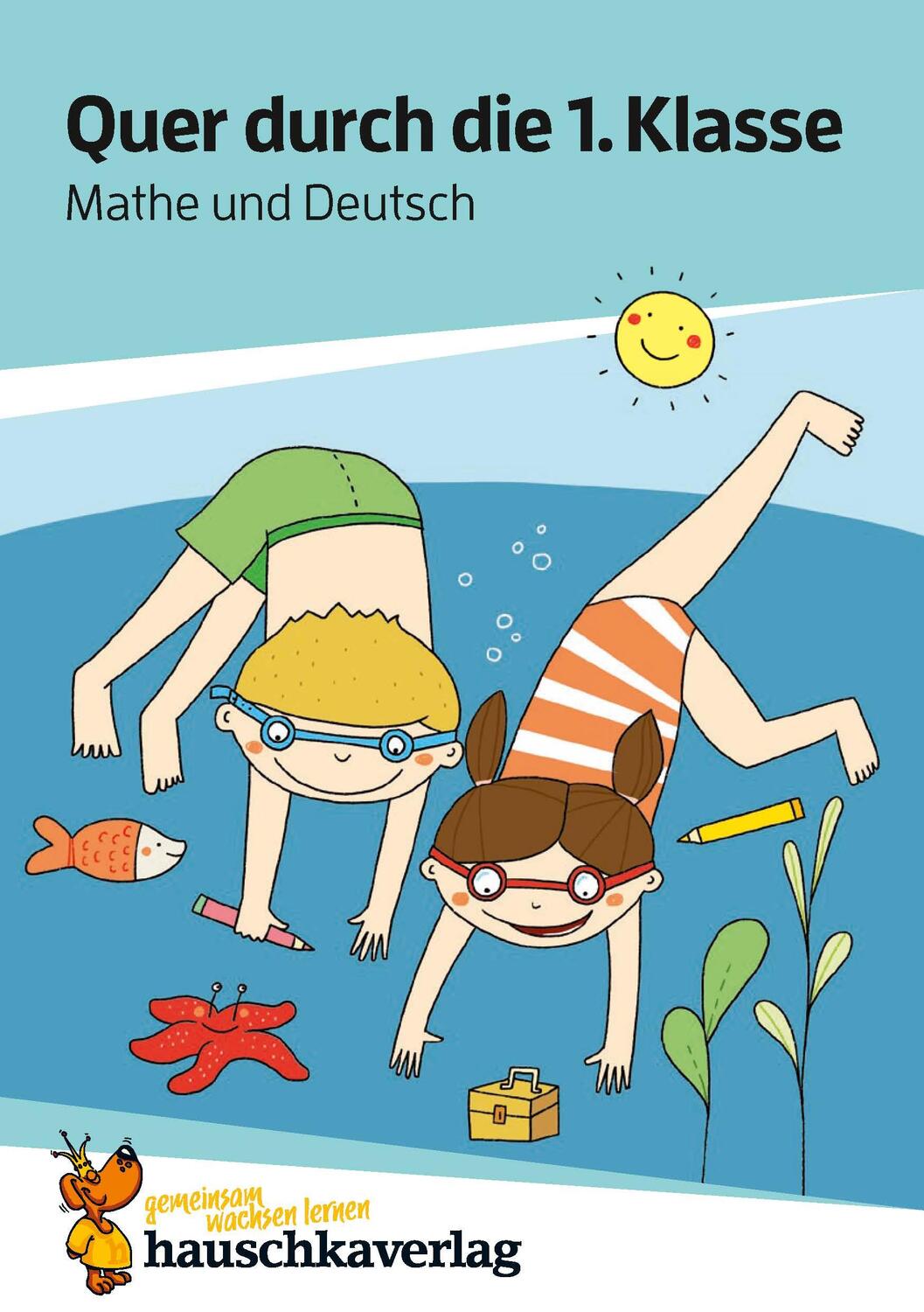 Cover: 9783881006613 | Quer durch die 1. Klasse, Mathe und Deutsch - Übungsblock | Guckel