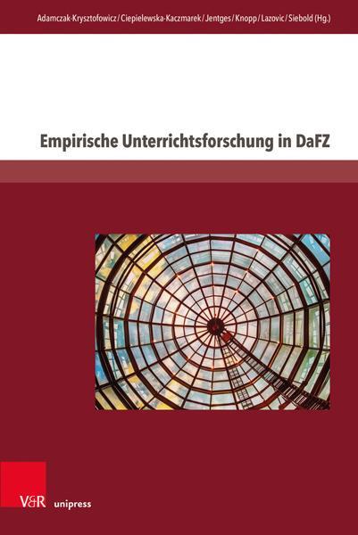 Autor: 9783847115571 | Empirische Unterrichtsforschung in DaFZ | Buch | 205 S. | Deutsch