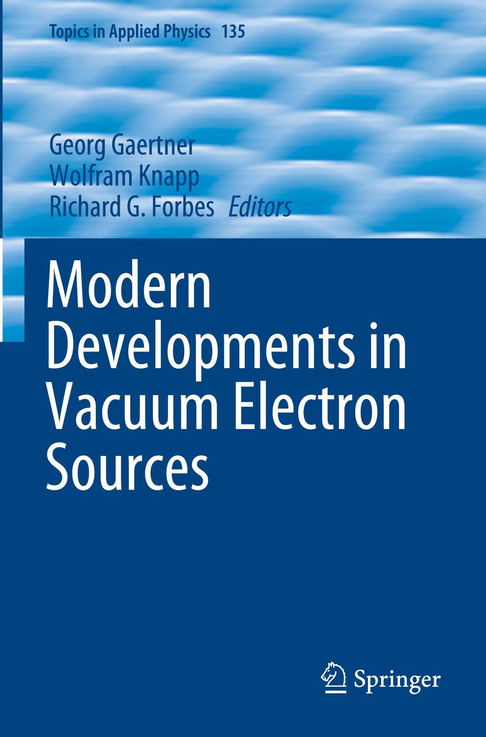 Cover: 9783030472931 | Modern Developments in Vacuum Electron Sources | Gaertner (u. a.)