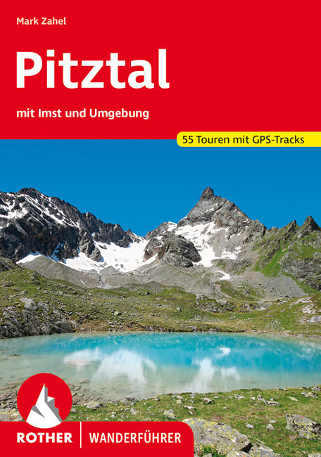 Cover: 9783763345045 | Rother Wanderführer Pitztal | Mark Zahel | Taschenbuch | 176 S. | 2024