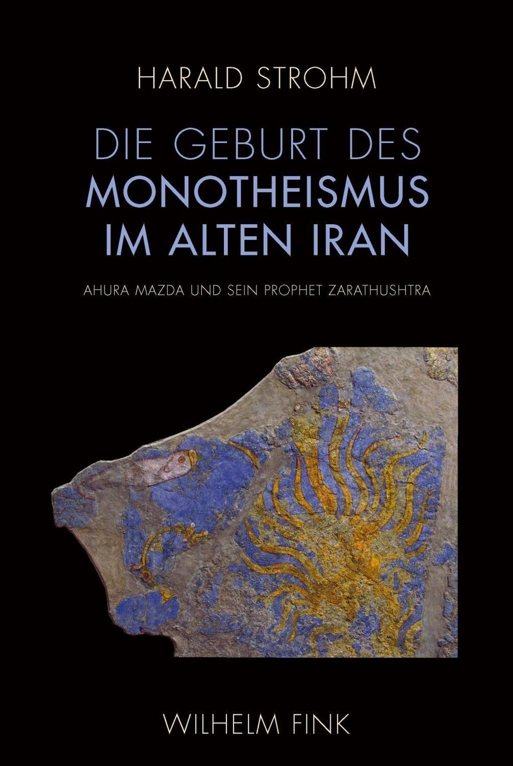 Cover: 9783770559299 | Die Geburt des Monotheismus im alten Iran | Harald Strohm | Buch