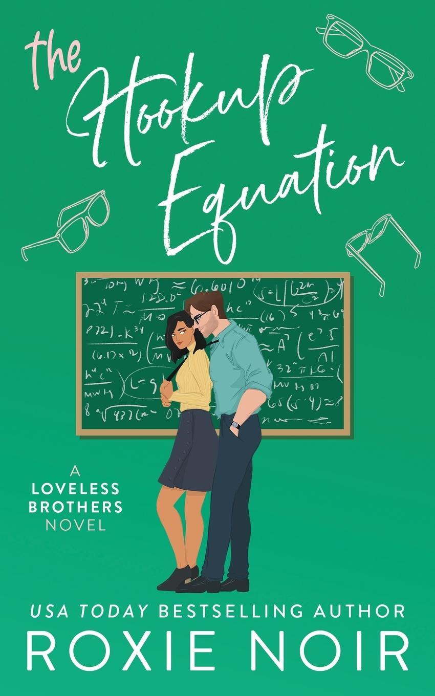 Cover: 9781735216041 | The Hookup Equation | A Professor / Student Romance | Roxie Noir