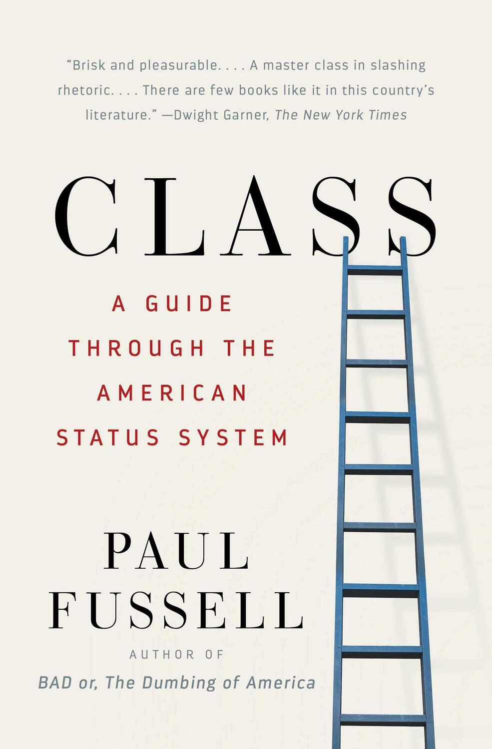 Cover: 9780671792251 | Class: A Guide Through the American Status System | Paul Fussell
