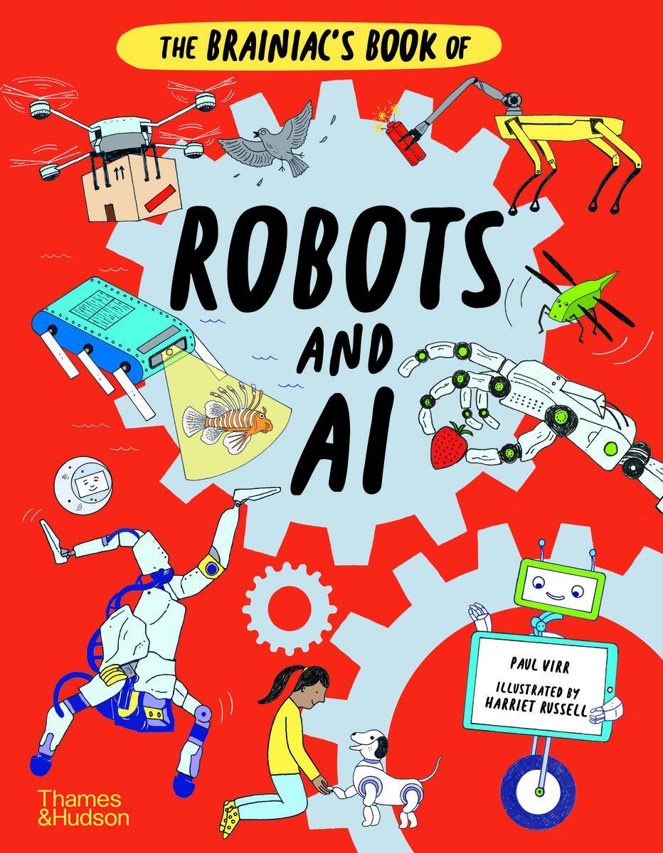Cover: 9780500652862 | The Brainiac's Book of Robots and AI | Paul Virr | Buch | Brainiacs