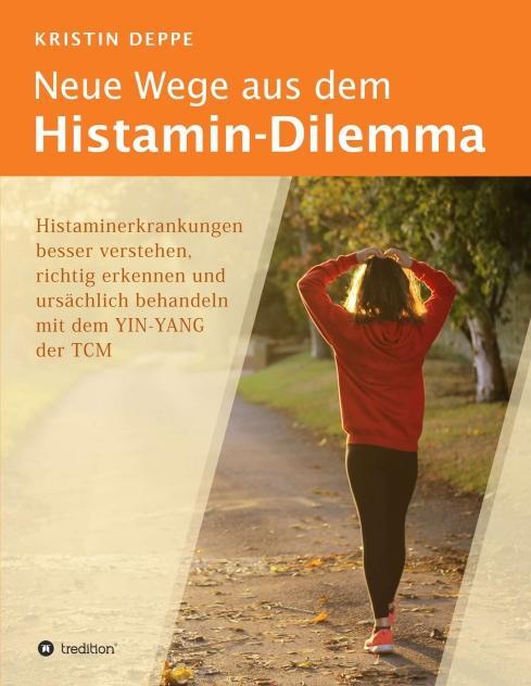 Cover: 9783746943435 | Neue Wege aus dem Histamin-Dilemma | Kristin Deppe | Taschenbuch