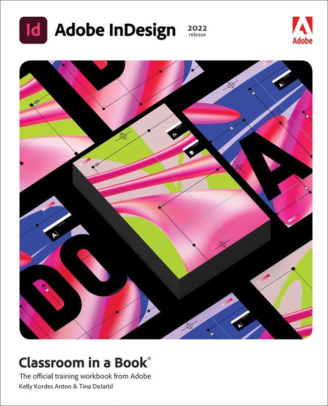 Cover: 9780137622962 | Adobe Indesign Classroom in a Book (2022 Release) | Anton (u. a.)