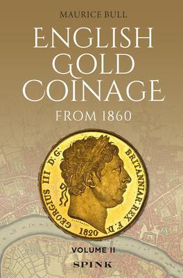 Cover: 9781912667727 | English Gold Coinage Volume II | Volume II | Maurice Bull | Buch