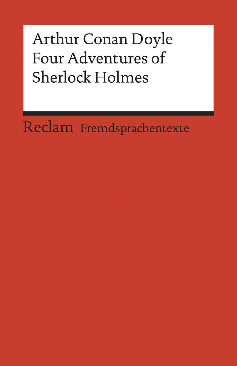 Cover: 9783150199787 | Four Adventures of Sherlock Holmes: »A Scandal in Bohemia«, »The...