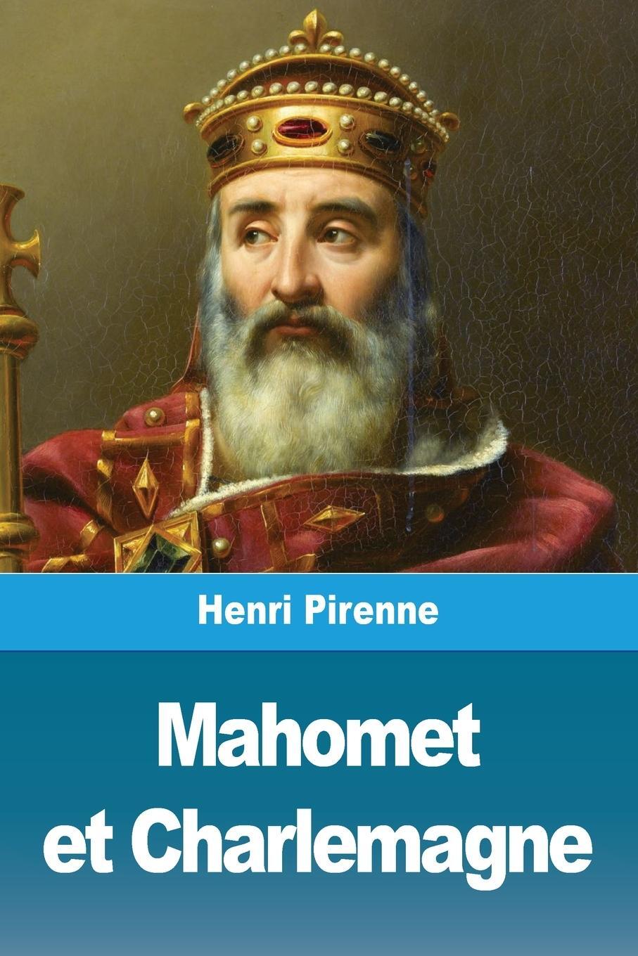 Cover: 9783967877595 | Mahomet et Charlemagne | Henri Pirenne | Taschenbuch | Paperback