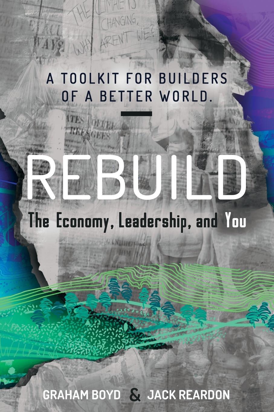 Cover: 9781913629014 | Rebuild | the Economy, Leadership, and You | Graham Boyd (u. a.)