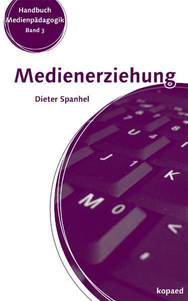 Cover: 9783867362030 | Medienerziehung | Dieter Spanhel | Taschenbuch | Deutsch | 2009