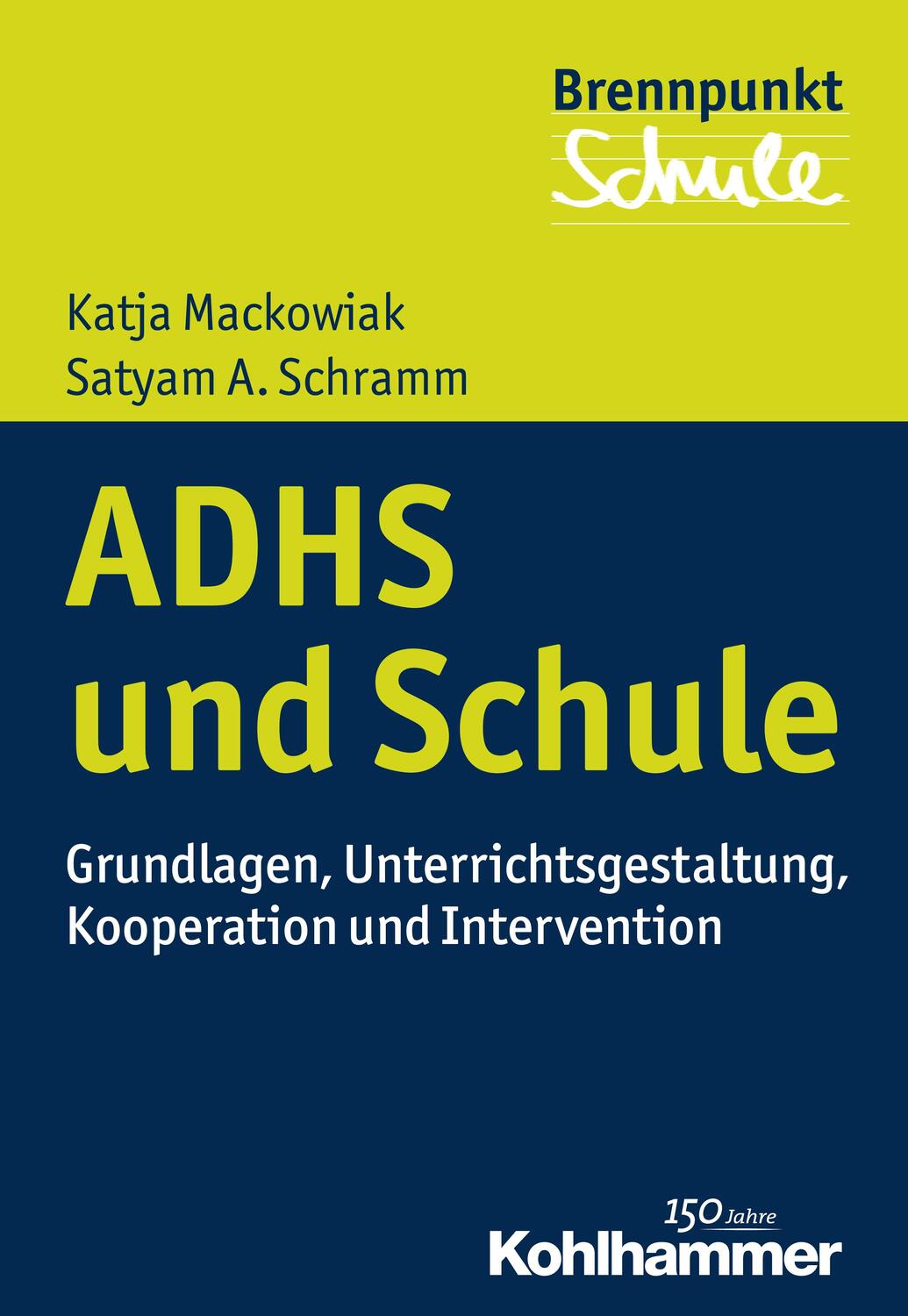 Cover: 9783170299948 | ADHS und Schule | Katja Mackowiak (u. a.) | Taschenbuch | Deutsch