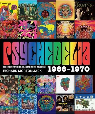 Cover: 9781786750280 | Psychedelia | 101 Iconic Underground Rock Albums, 1966-1970 | Jack