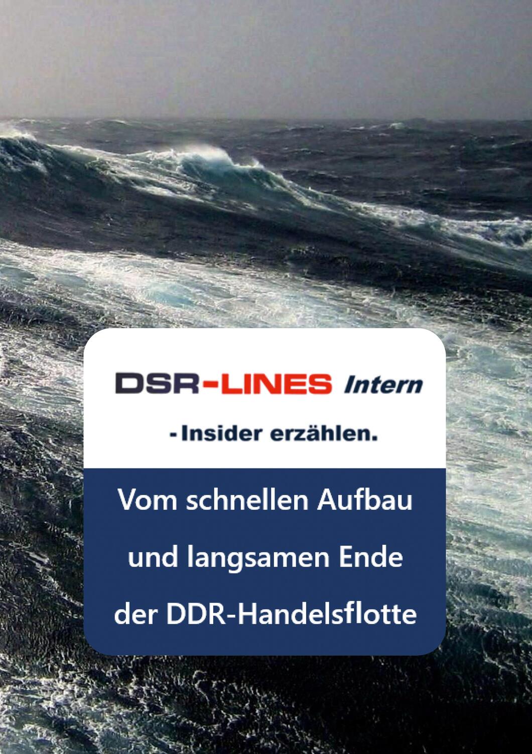 Cover: 9783757882068 | DSR-LINES intern - Insider erzählen | Heinz-Jürgen Marnau (u. a.)