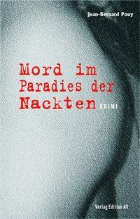 Cover: 9783868410174 | Mord im Paradies der Nackten | Krimi | Jean Bernard Pouy | Taschenbuch