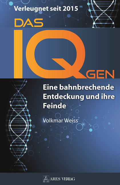 Cover: 9783902732873 | Das IQ-Gen | Volkmar Weiss | Buch | Deutsch | 2017 | Ares Verlag