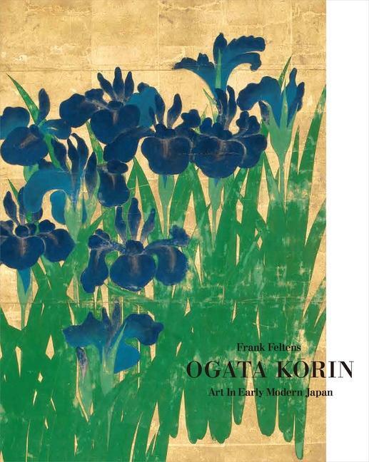 Cover: 9780300256918 | Ogata Korin: Art in Early Modern Japan | Frank Feltens | Buch | 2021