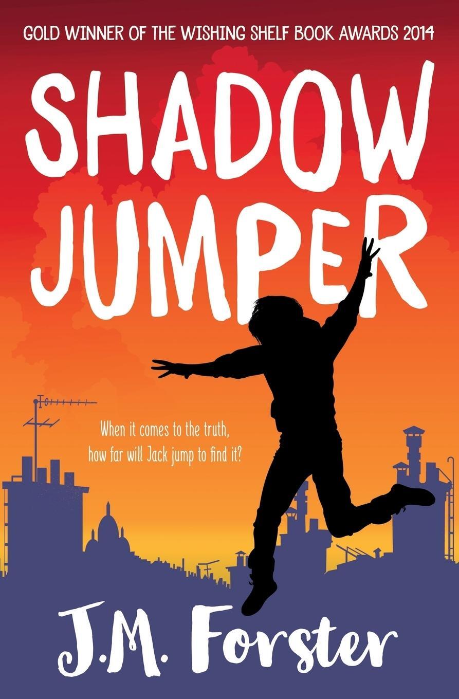 Cover: 9780993070907 | Shadow Jumper | J M Forster | Taschenbuch | Paperback | Englisch