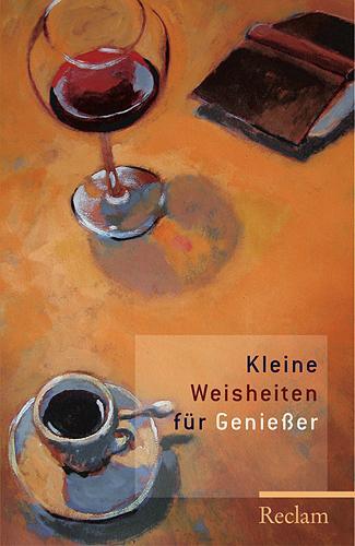 Cover: 9783150183212 | Kleine Weisheiten für Genießer | Evelyne Polt-Heinzl (u. a.) | Buch