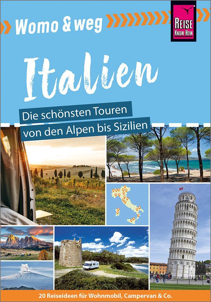 Cover: 9783831736959 | Womo & weg: Italien - Die schönsten Touren von den Alpen bis Sizilien