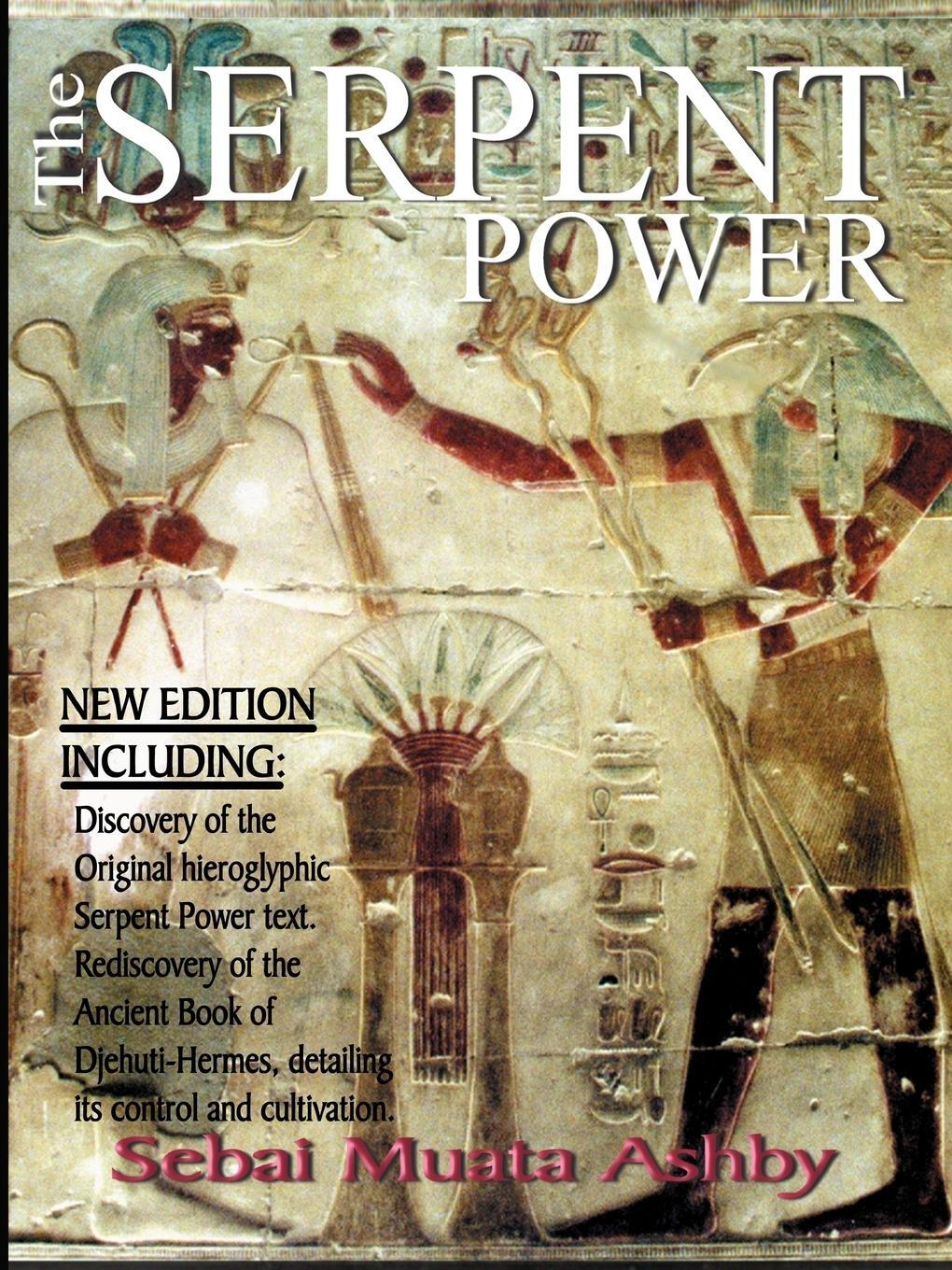 Cover: 9781884564192 | The Serpent Power | Muata Ashby | Taschenbuch | Paperback | Englisch