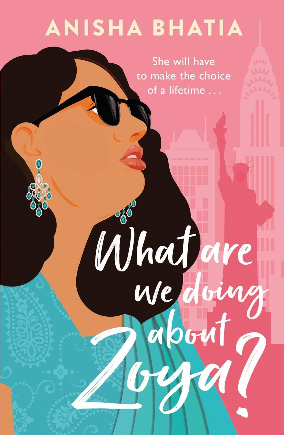 Cover: 9781472284945 | What Are We Doing About Zoya? | 'Entertaining and delightful' | Bhatia
