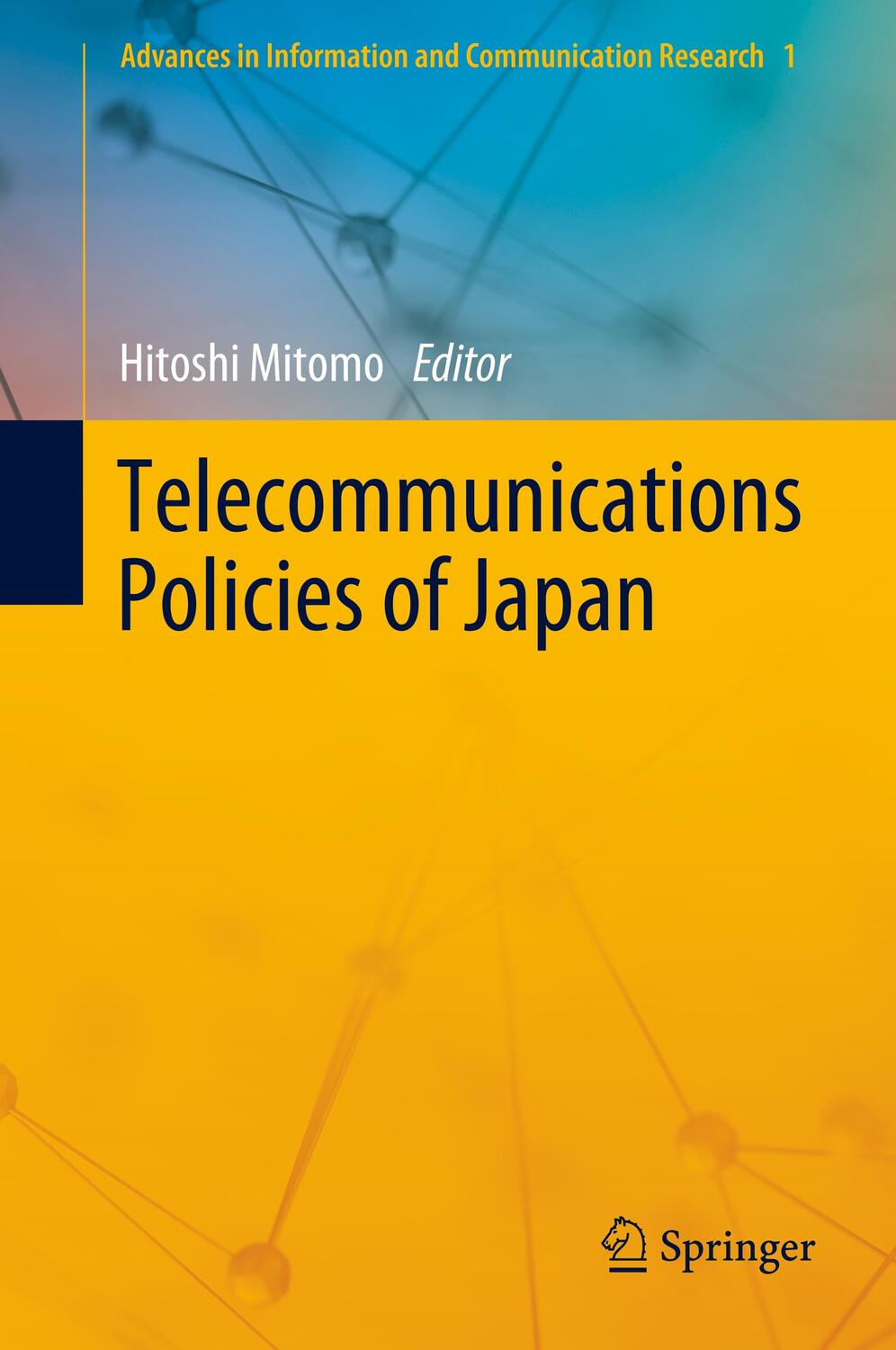 Cover: 9789811510328 | Telecommunications Policies of Japan | Hitoshi Mitomo | Buch | xii