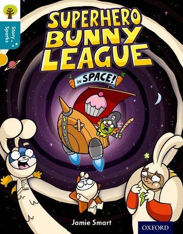 Cover: 9780198356646 | Oxford Reading Tree Story Sparks: Oxford Level 9: Superhero Bunny...