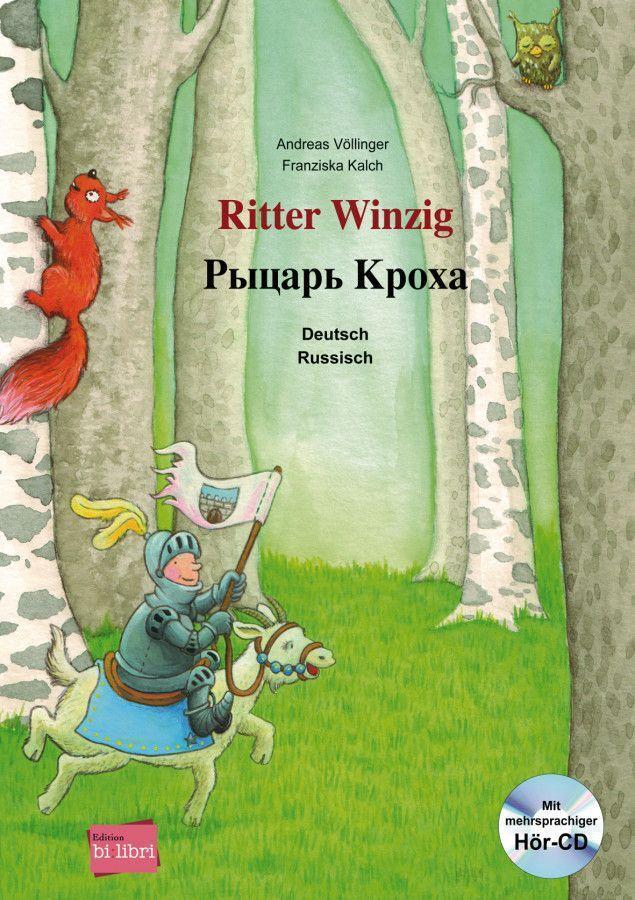 Cover: 9783195395977 | Ritter Winzig. Kinderbuch Deutsch-Russisch | Andreas Völlinger (u. a.)