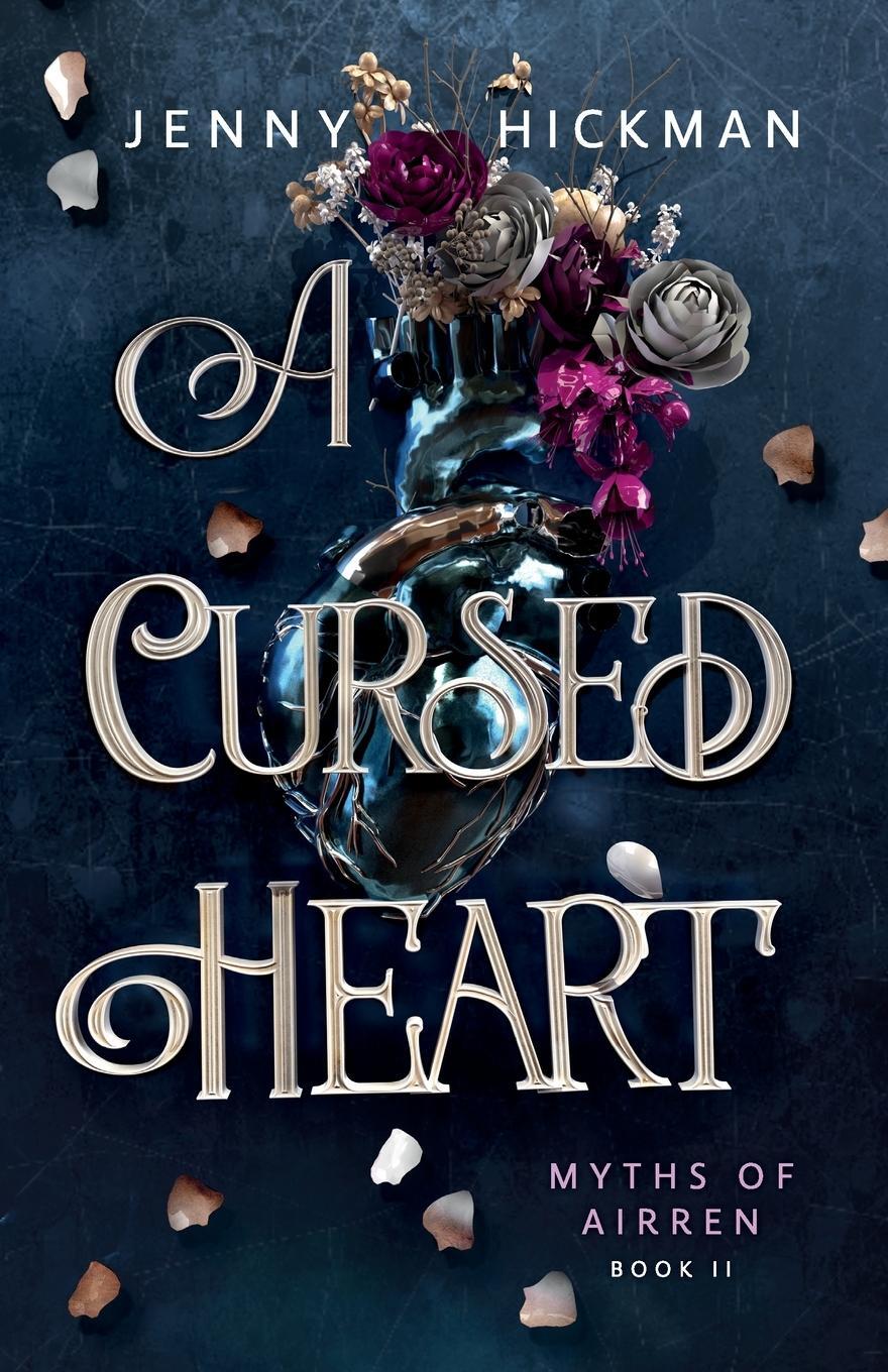 Cover: 9781962278041 | A Cursed Heart | Jenny Hickman | Taschenbuch | Myths of Airren | 2024