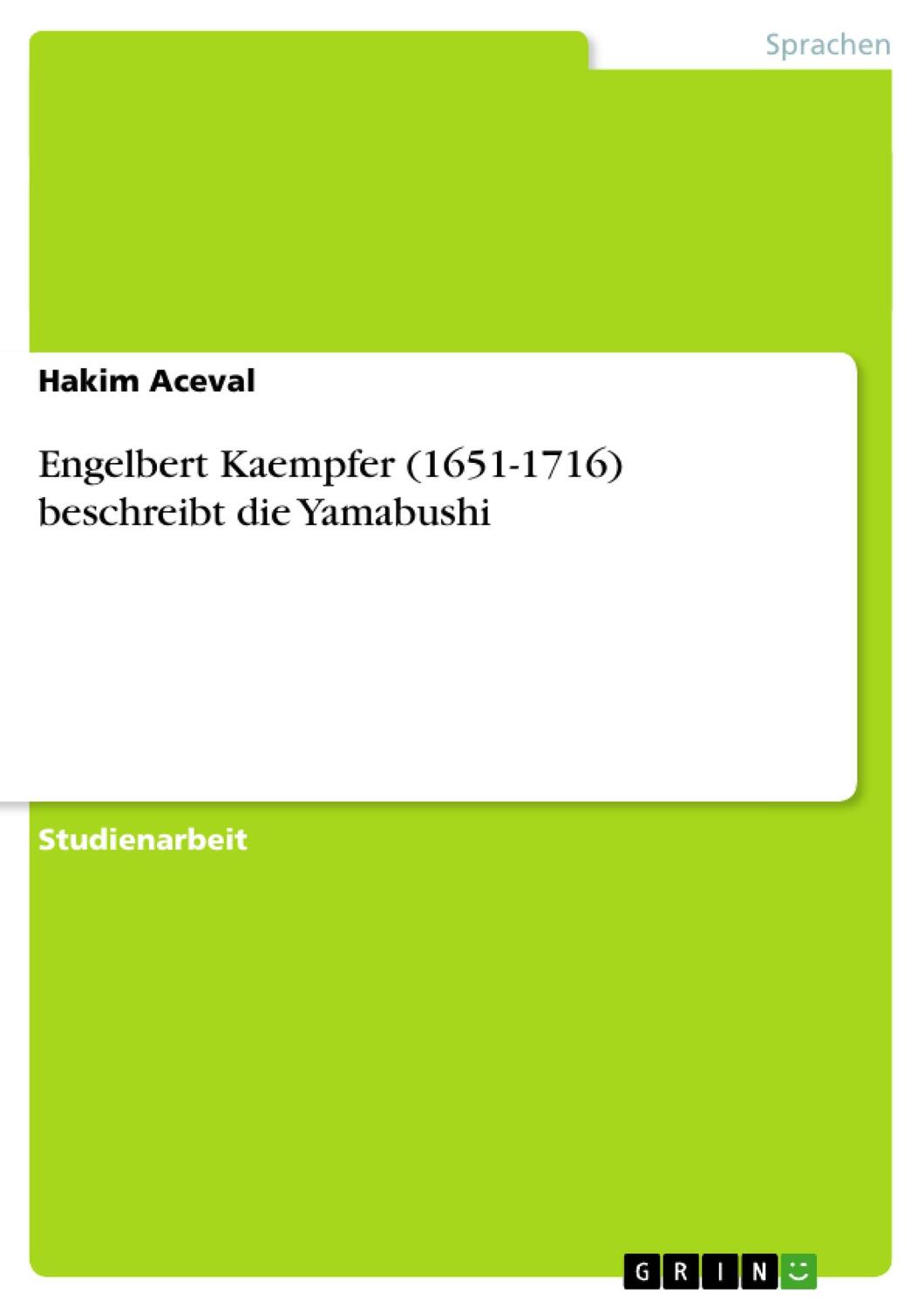 Cover: 9783640857234 | Engelbert Kaempfer (1651-1716) beschreibt die Yamabushi | Hakim Aceval