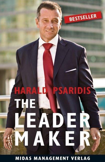 Cover: 9783907100967 | The Leader Maker | Make the move from Boss to Leader | Harald Psaridis