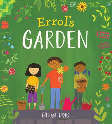 Cover: 9781786280848 | Errol's Garden | Gillian Hibbs | Taschenbuch | Kartoniert / Broschiert