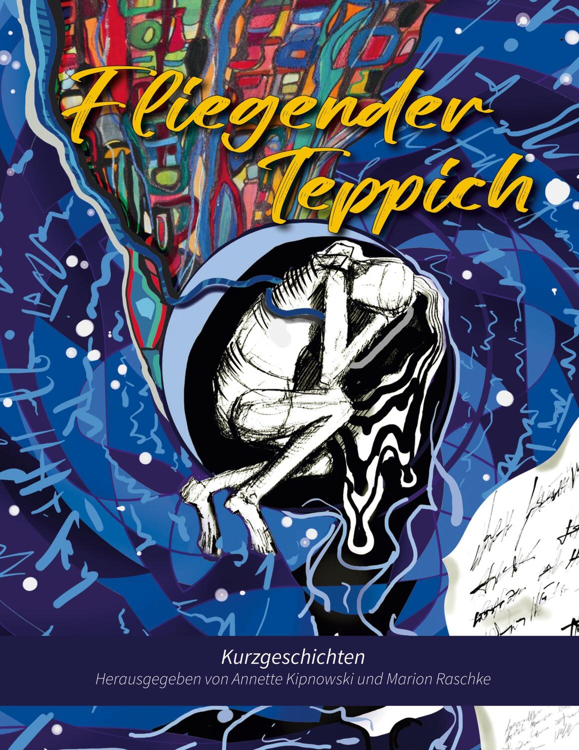Cover: 9783758370557 | Fliegender Teppich | Kurzgeschichten | Annette Kipnowski (u. a.)