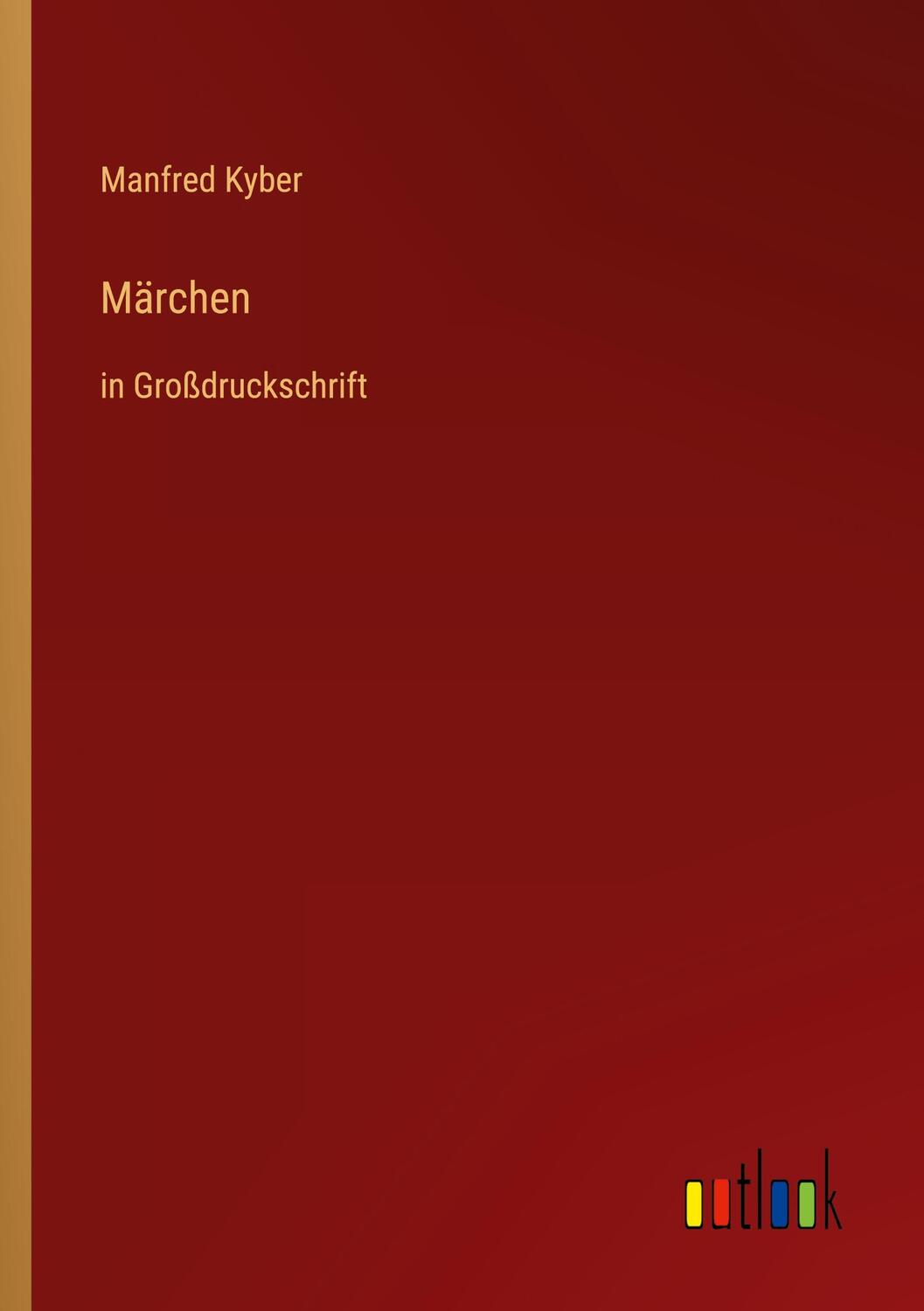 Cover: 9783368483029 | Märchen | in Großdruckschrift | Manfred Kyber | Taschenbuch | 120 S.