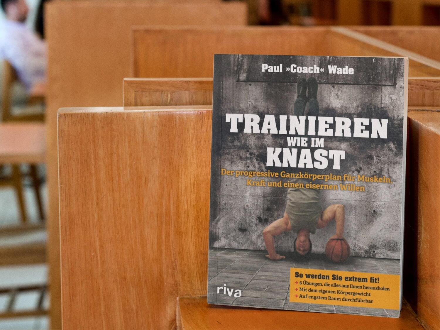 Bild: 9783868835632 | Trainieren wie im Knast | Paul Wade | Taschenbuch | Deutsch | 2015