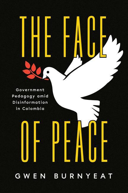 Cover: 9780226821627 | The Face of Peace | Gwen Burnyeat | Taschenbuch | Englisch | 2022