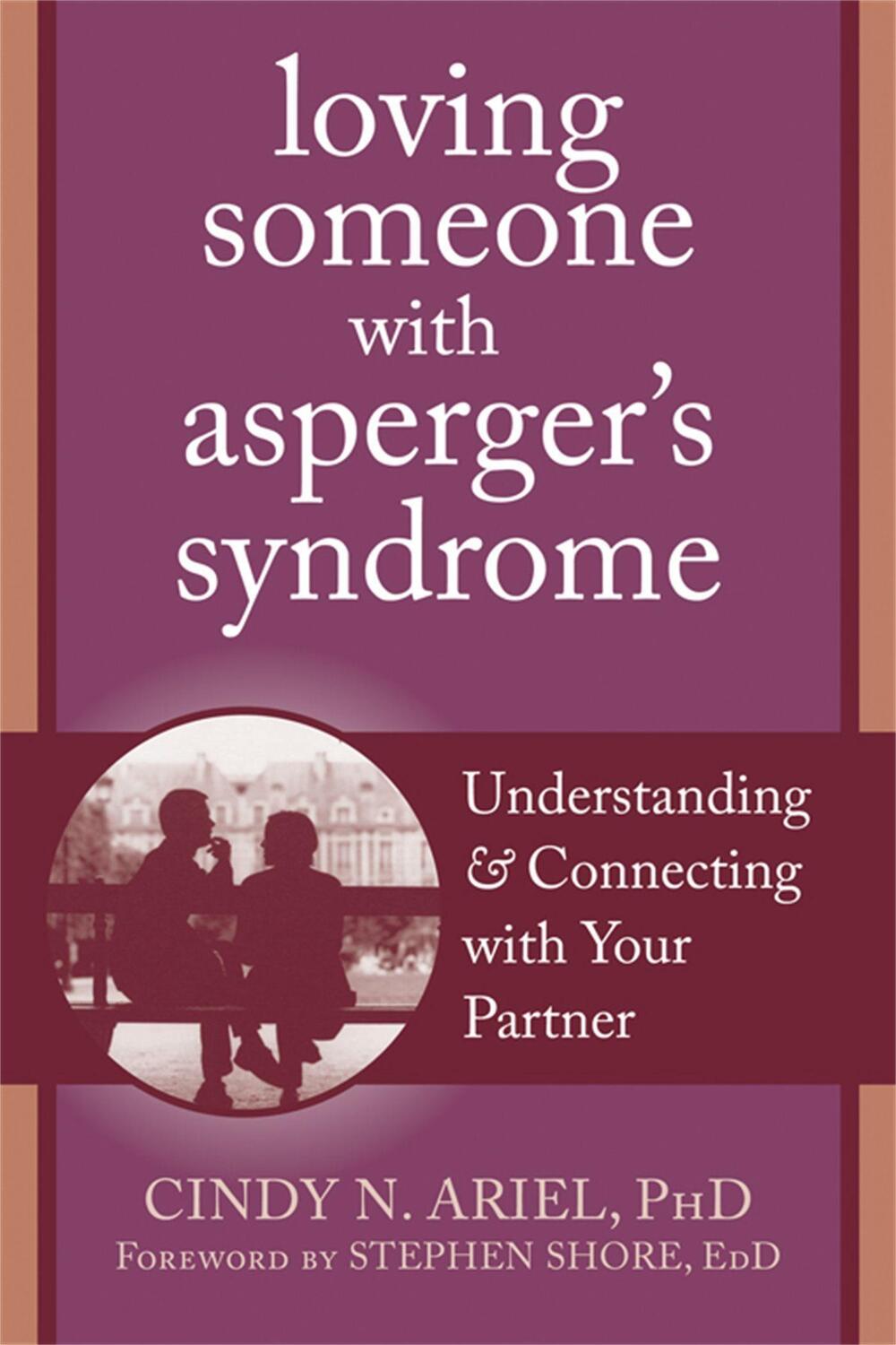 Cover: 9781608820771 | Loving Someone with Asperger's Syndrome | Cindy Ariel | Taschenbuch